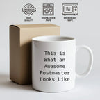 Funny Gifts for Postmaster - 'This Is What An Awesome Postmaster Looks Like' White Coffee Mug for Graduation, Made from Ceramic, Microwave and Dishwasher Safe, Gifts from Friends to Family