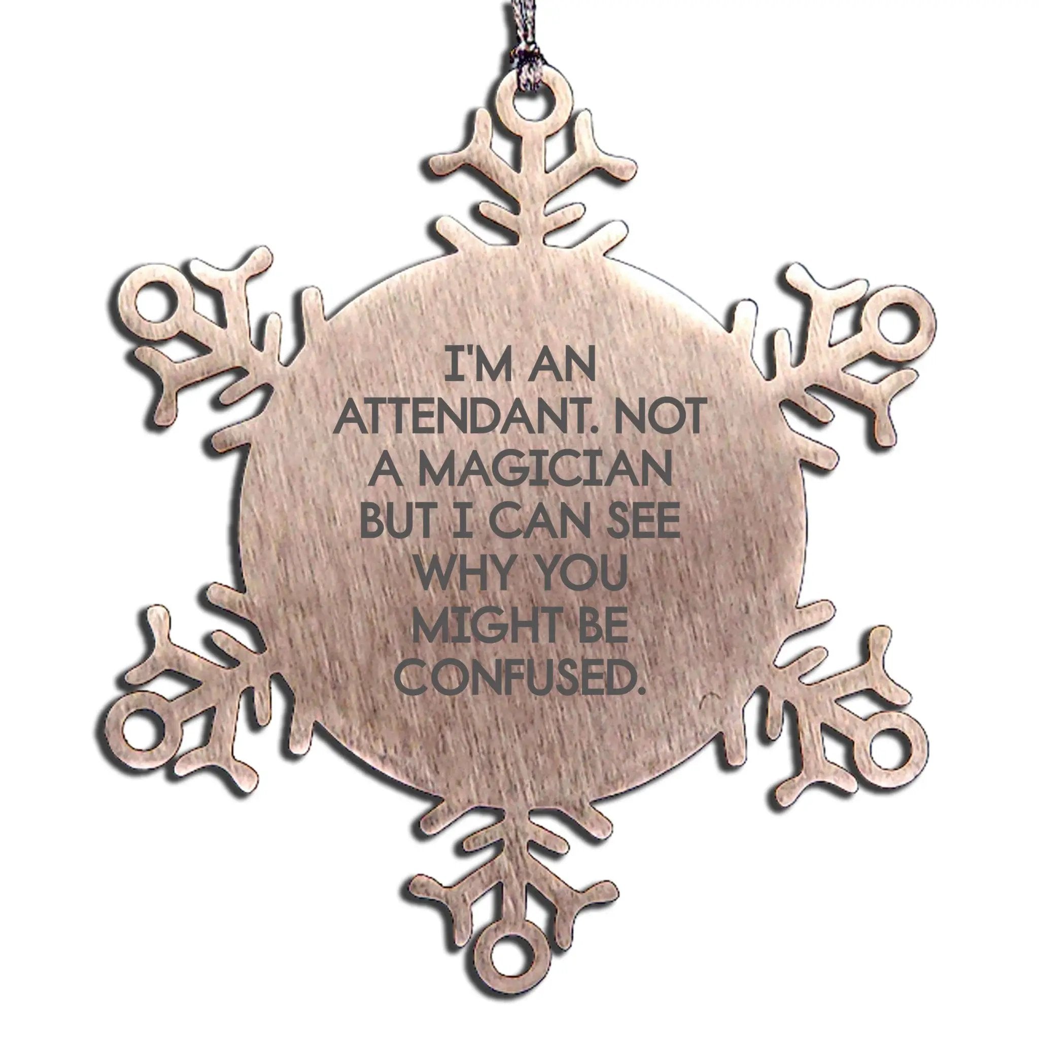 Funny Attendant Snowflake Ornament Gifts from Men to Women Friends Coworkers Family, Unique Christmas Unique Gifts for Attendant Attendant Gifts