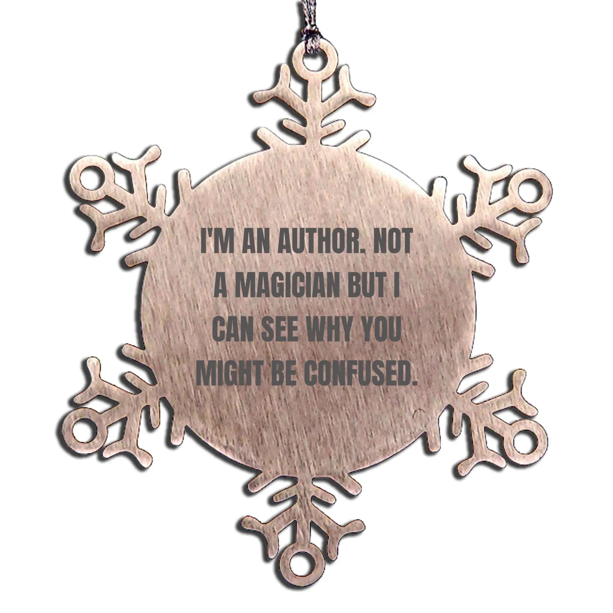 Author Gift, Funny Snowflake Ornament, Christmas Unique Gifts from Friends to Author