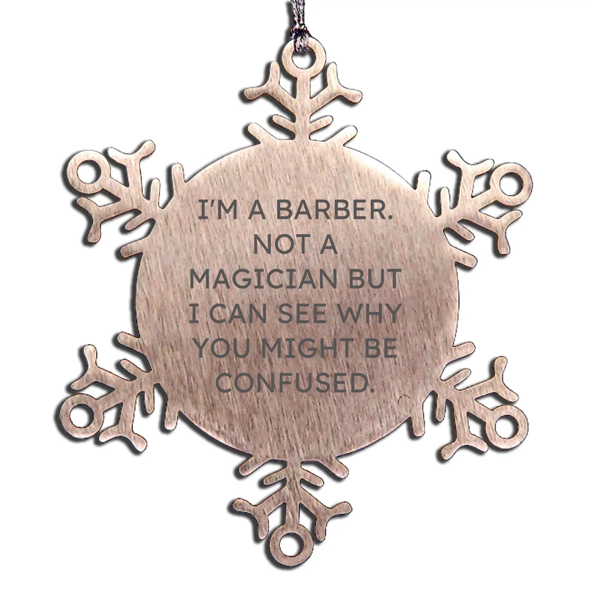 Funny Barber Gifts from Friends to Barber, Unique Snowflake Ornament for Barber Men, Barber Snowflake Ornaments for Christmas Unique Gifts