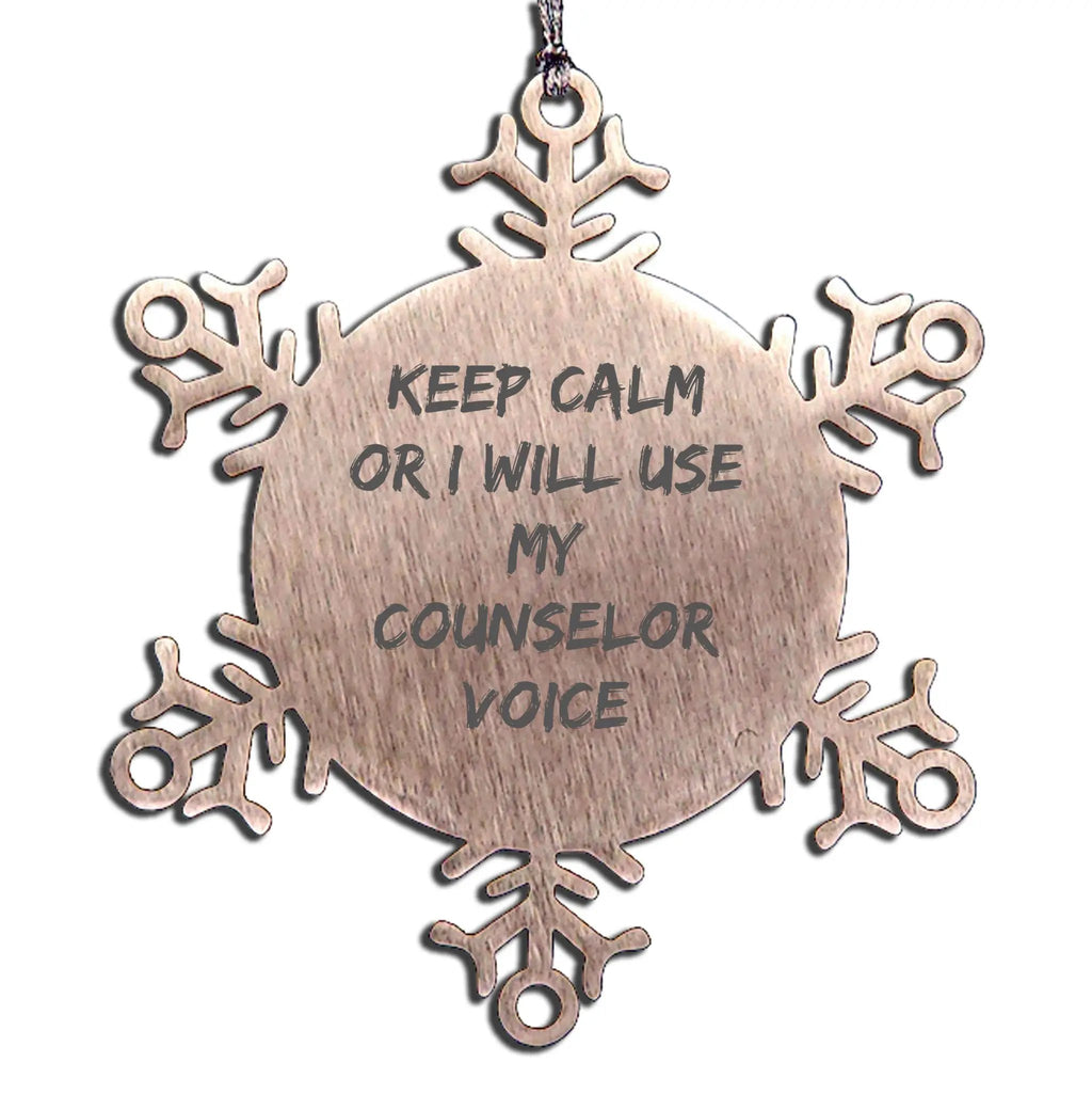 Counselor Ornament Keep Calm Or I Will Use My Voice Gift