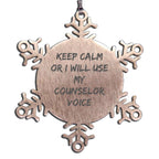 Counselor Ornament Keep Calm Or I Will Use My Voice Gift