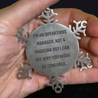 Operations Manager Ornament I Am Not A Magician Snowflake Gift For Christmas