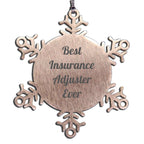 Funny Insurance Adjuster Gifts from Friends for Men Best Insurance Adjuster Ever Snowflake Ornament Stainless Steel, Christmas Unique Gifts
