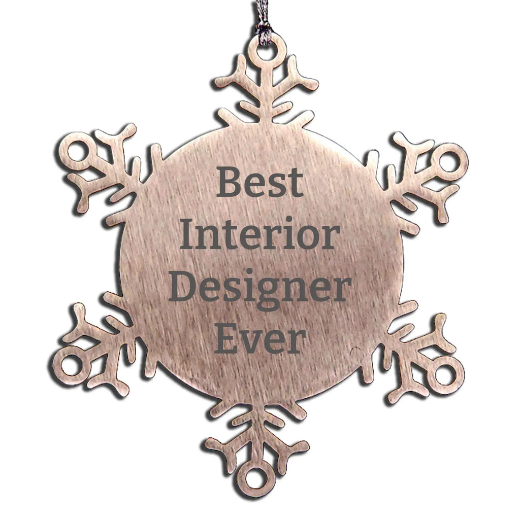 Funny Snowflake Ornament Gifts from Friends to Interior Designer, Best Interior Designer Ever, Unique Christmas Decorations