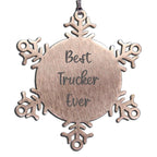 Funny Truckers Gifts from Friends, Best Trucker Ever Snowflake Ornament Christmas Unique Decorations for Truckers, Made from Premium Stainless Steel