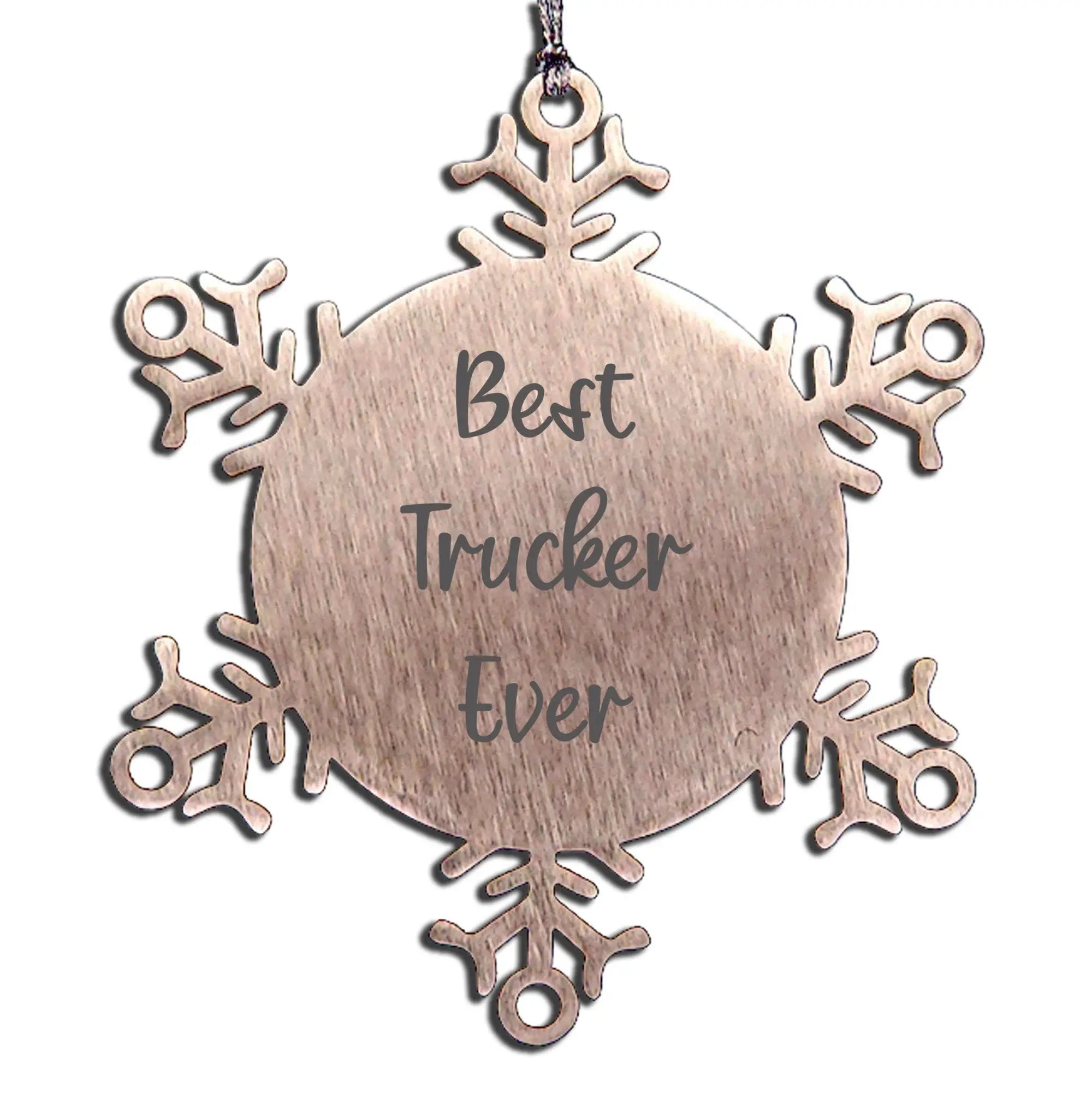 Funny Truckers Gifts from Friends, Best Trucker Ever Snowflake Ornament Christmas Unique Decorations for Truckers, Made from Premium Stainless Steel