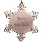 Funny Mom Gifts, Christmas Unique Snowflake Ornament, 'Best Mom Ever' Quote, Gifts from Family to Mom