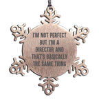Funny Director Snowflake Ornament Director - I'm Not Perfect But I'm A Director And That's Basically The Same Thing - Mallard Moon