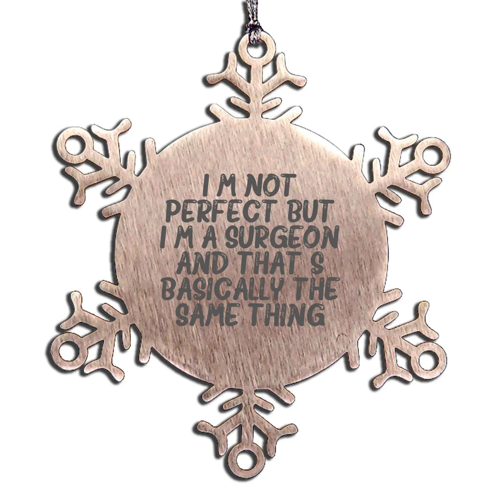 Funny Surgeon Snowflake Ornament Gift for Surgeons Friends Family Christmas Unique Presents from Men Women Coworkers