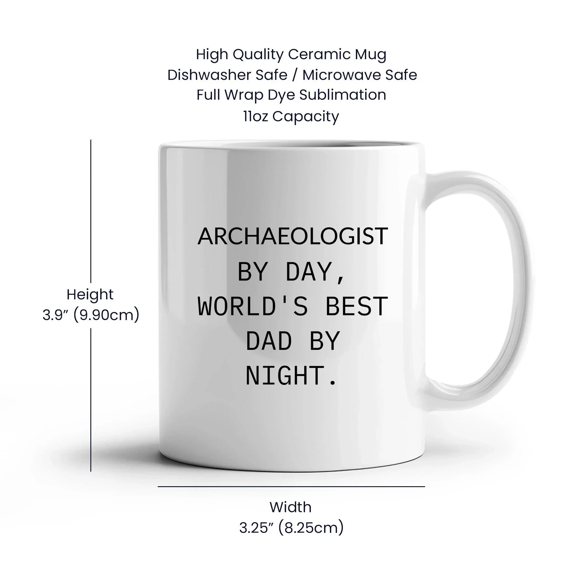 Archaeologist Gifts for Him, Funny White Coffee Mug, Graduation Unique Gifts from Dad, 'Archaeologist By Day, World's Best Dad By Night.'
