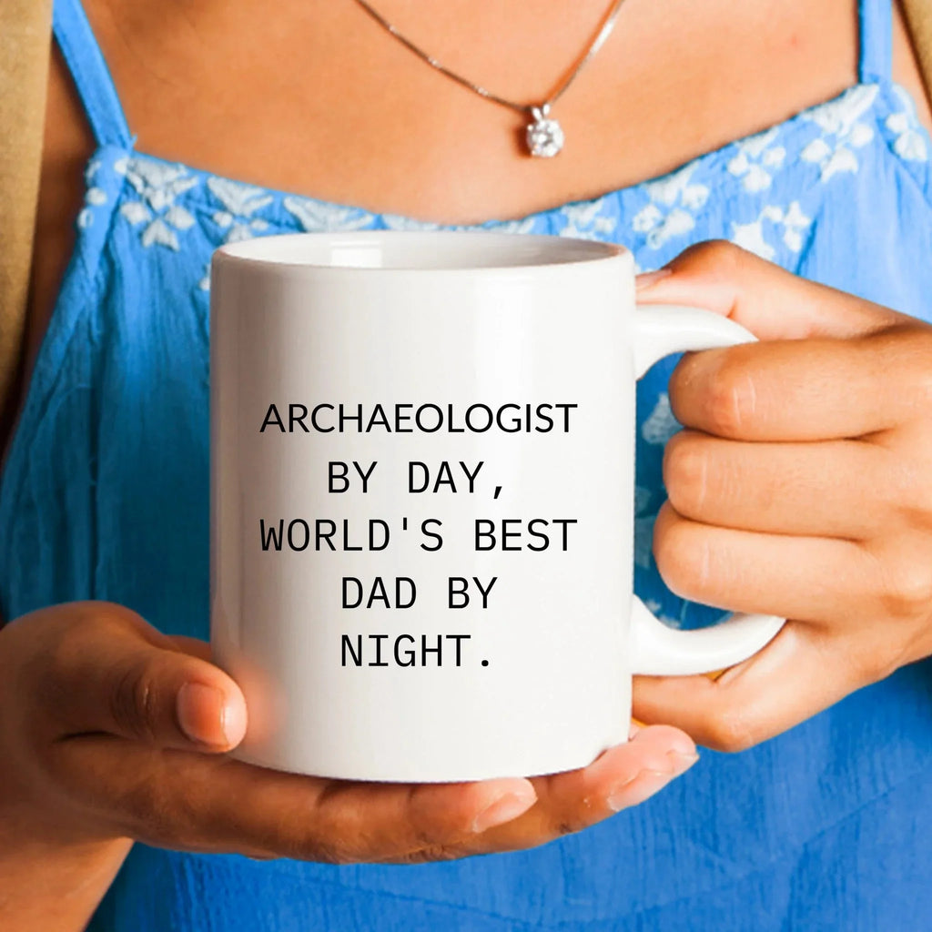 Archaeologist Gifts for Him, Funny White Coffee Mug, Graduation Unique Gifts from Dad, 'Archaeologist By Day, World's Best Dad By Night.'