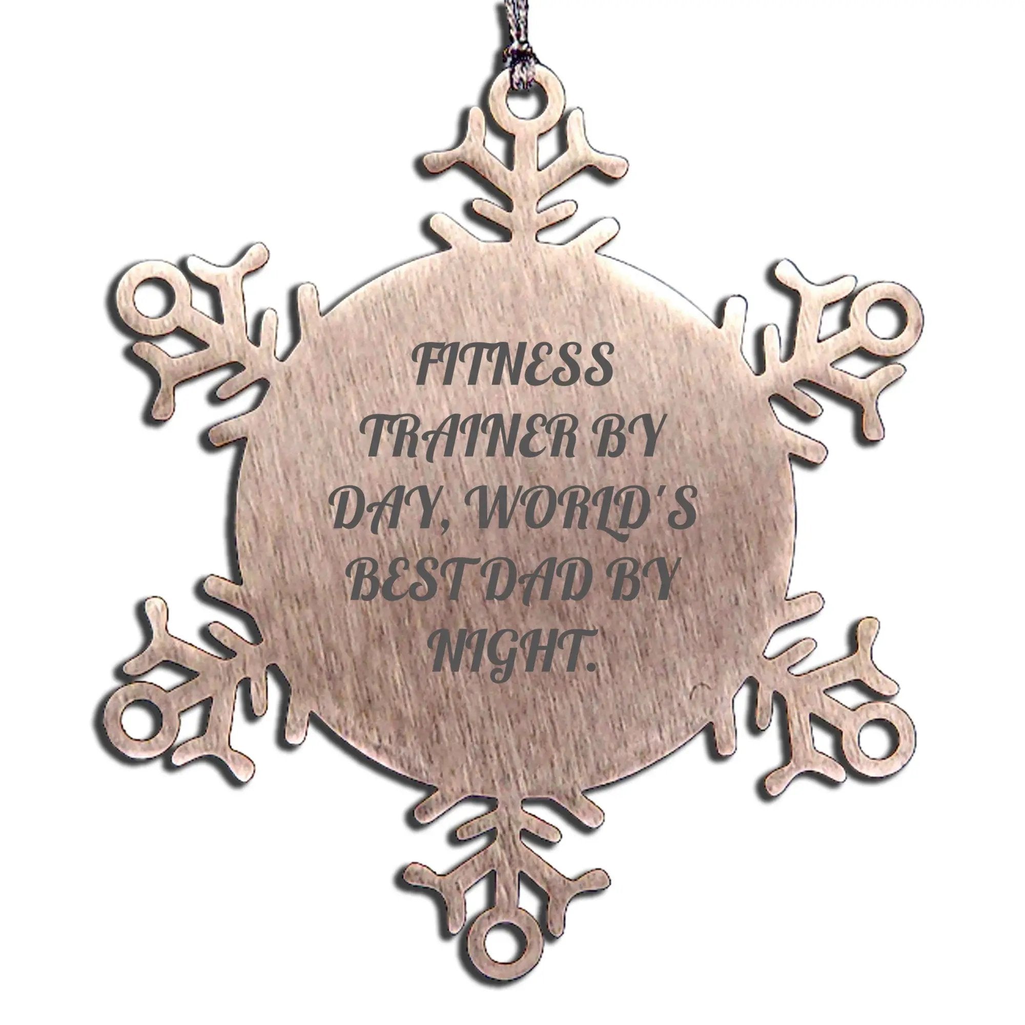 Funny Fitness Trainer Snowflake Ornament for Christmas Fitness Trainer By Day, World's Best Dad By Night - Mallard Moon
