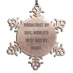Podiatrist World's Best Dad Snowflake Ornament