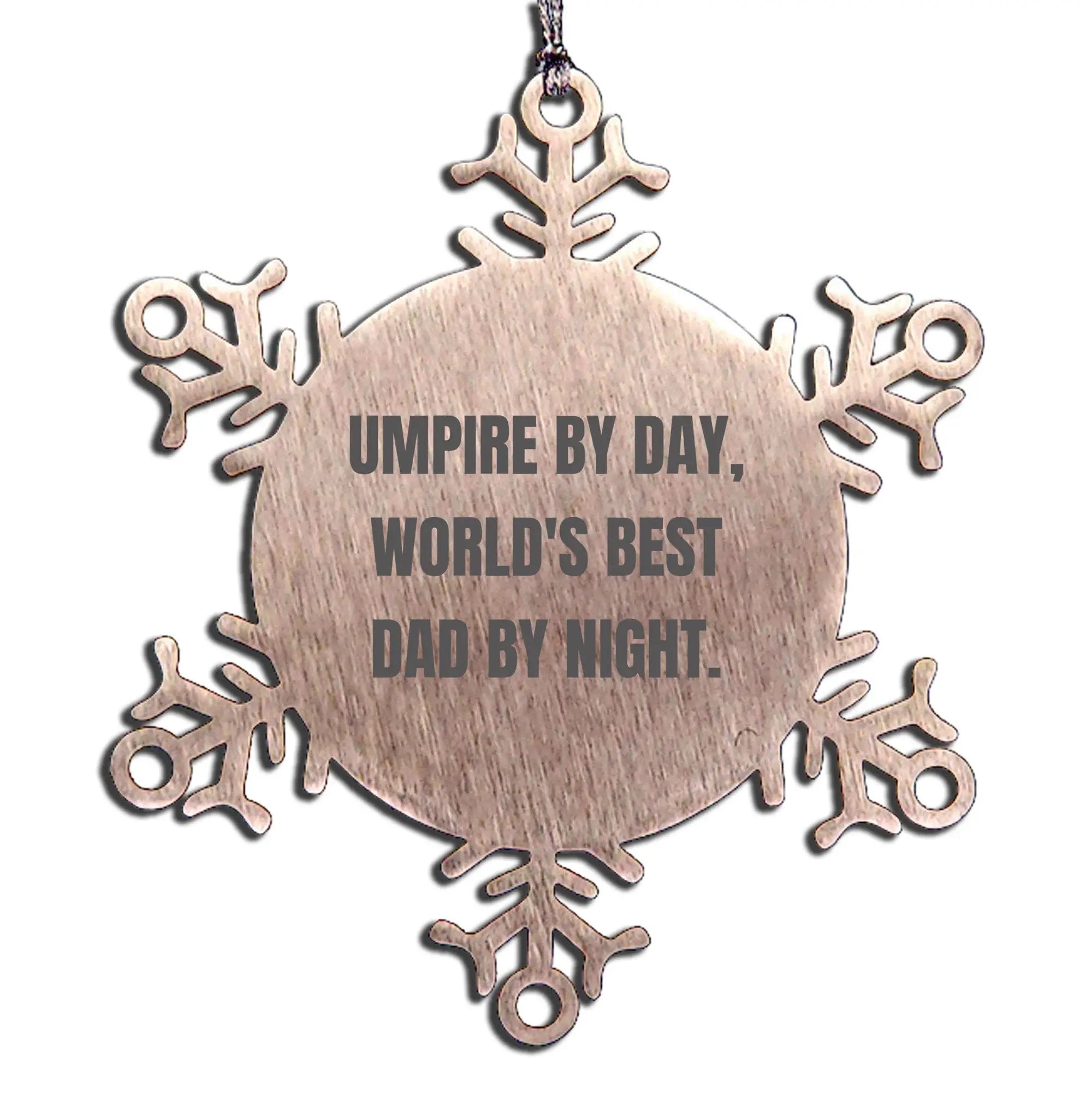 Umpire Snowflake Ornament - Umpire By Day, World's Best Dad By Night - Mallard Moon