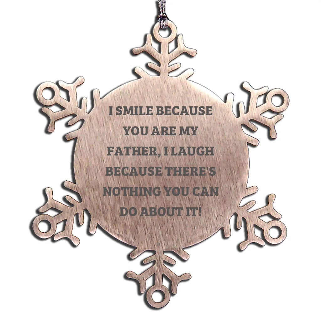 Dad Snowflake Ornament I Smile Because You Are My Father Christmas Gift