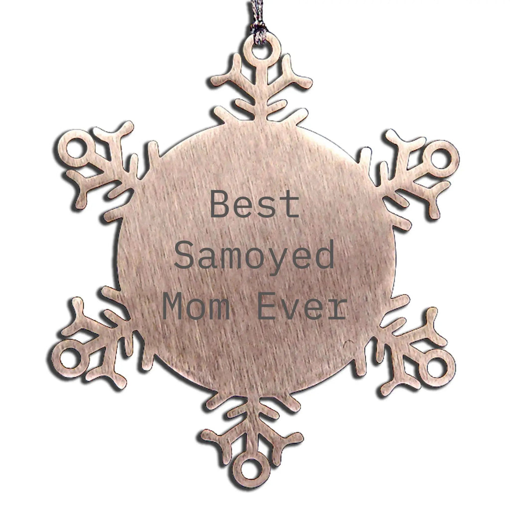 Samoyed Dog Mom Best Samoyed Mom Ever Ornament Xmas