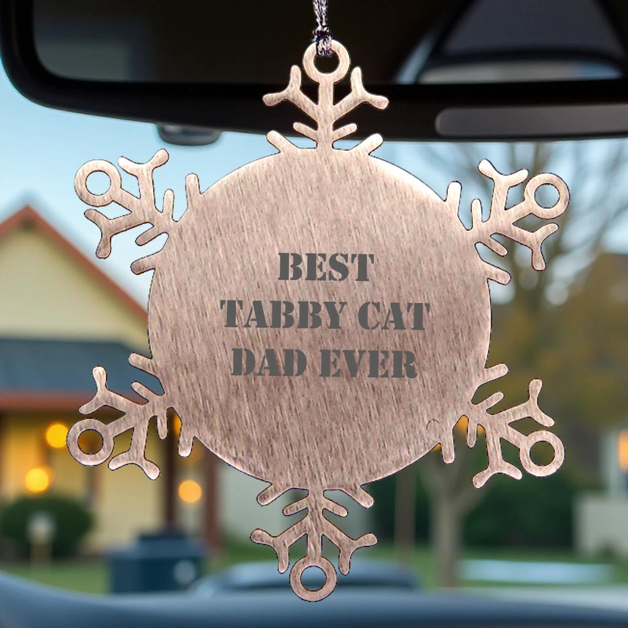 Tabby Lovers Best Tabby Dad Ever Snowflake Ornament Shatterproof Stainless Steel