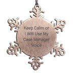 Case Manager Ornament Keep Calm Or I Will Use My Case Manager Voice Gift