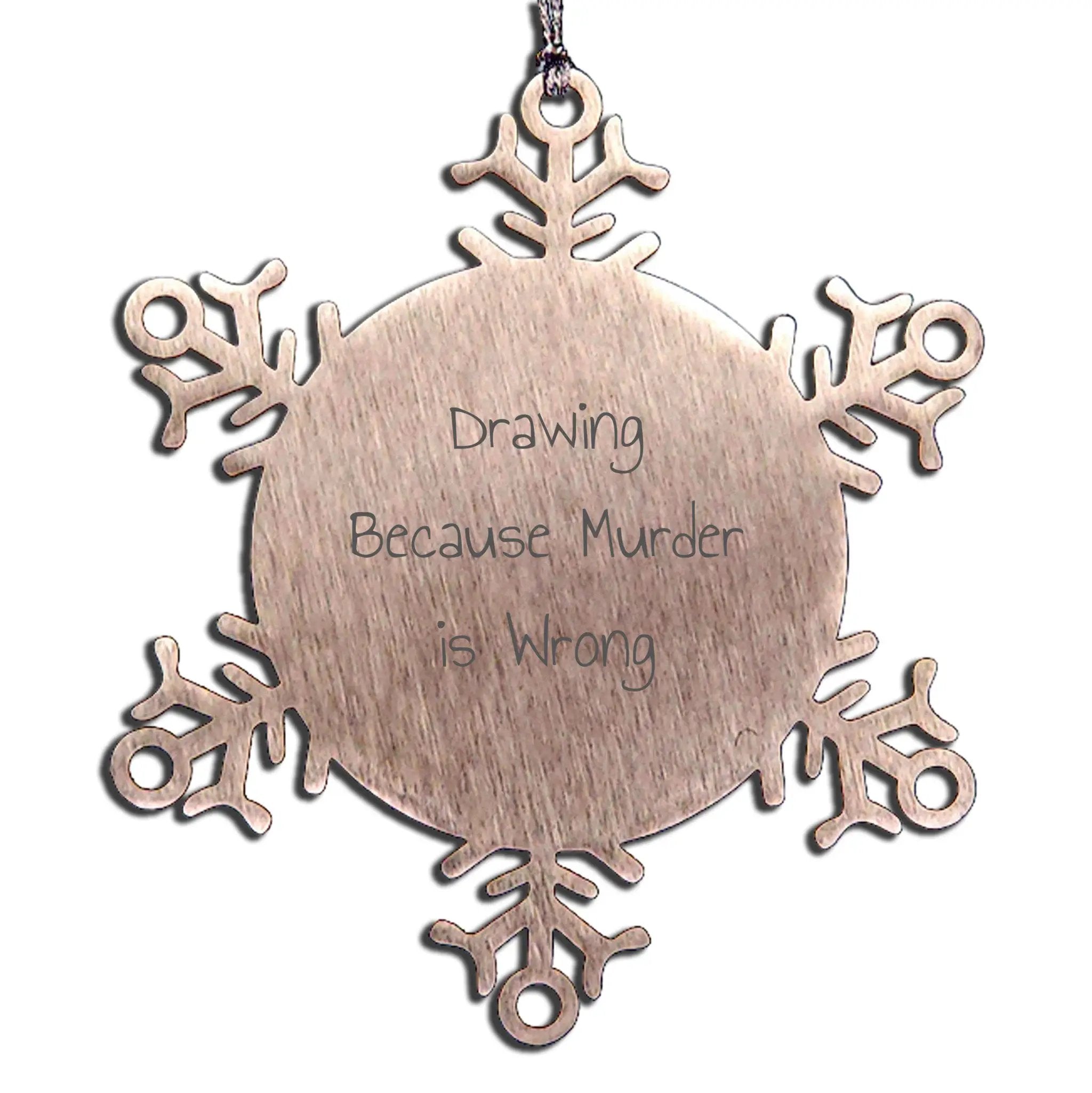 Funny Drawing Snowflake Ornament Gifts for Drawing Lovers, Unique Christmas Memorable Presents from Friends to Family