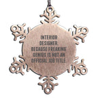 Interior Designer Ornament Because Genius Is Not An Official Job Title Gift