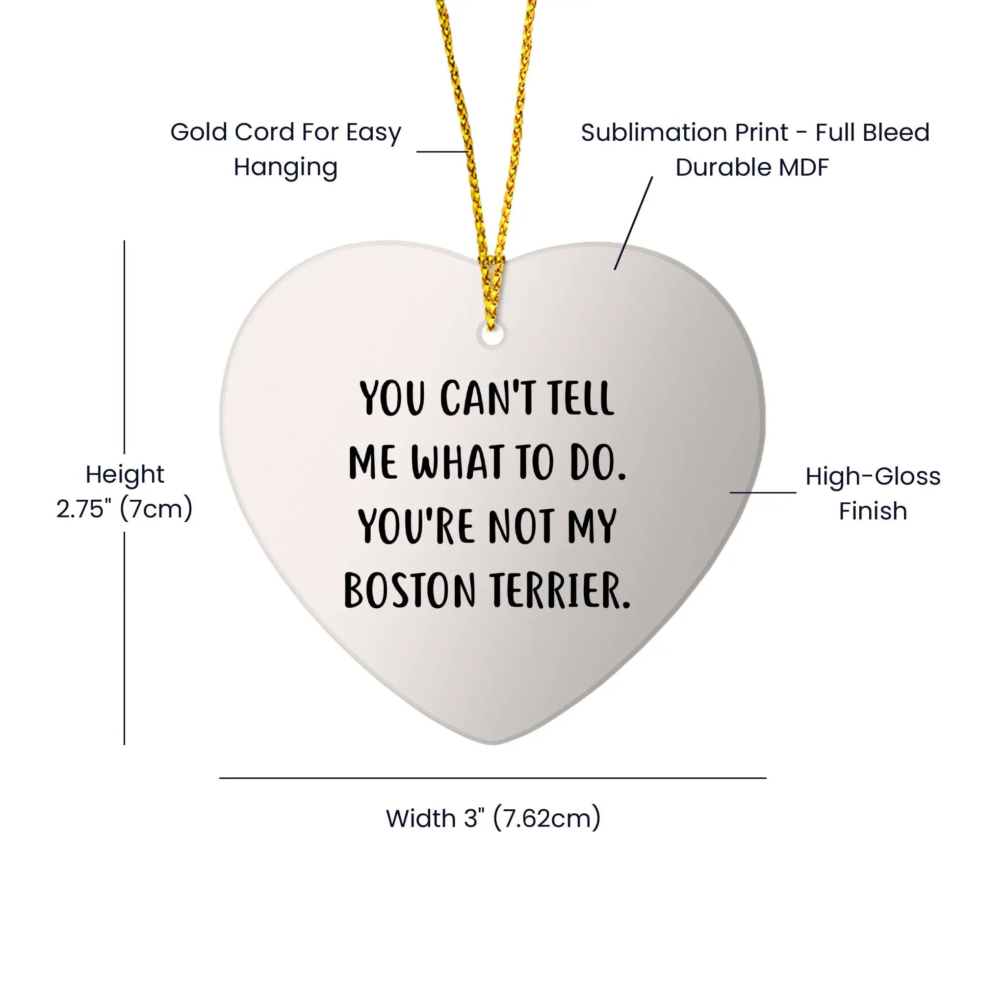 Boston Terrier Ornament You Cant Tell Me What To Do Gift
