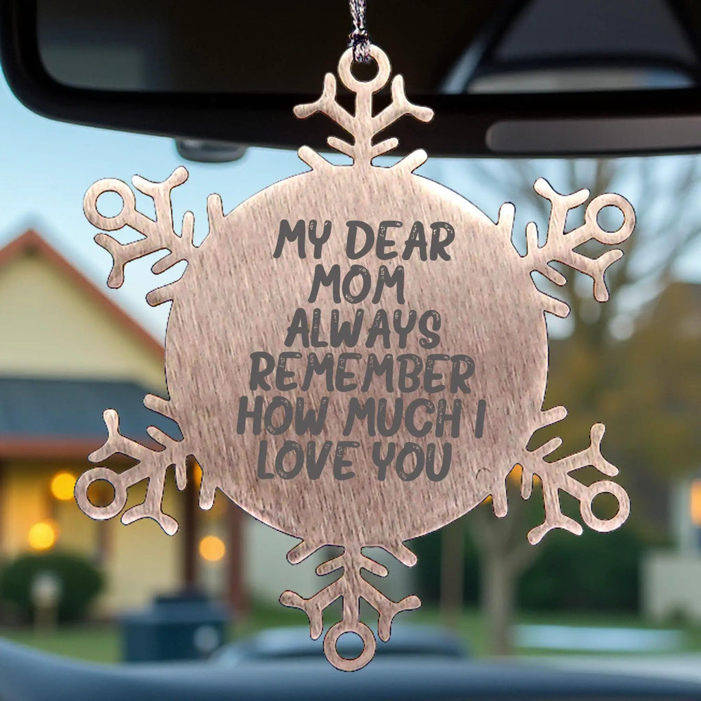Mom Always Remember I Love You Snowflake Ornament For Mom - Mallard Moon