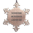 Hawaii Snowflake Ornament From Someone Who Loves You Funny Quote Christmas Gift