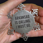 Arkansas Snowflake Ornament Stainless Steel Is Calling Perfect Gift