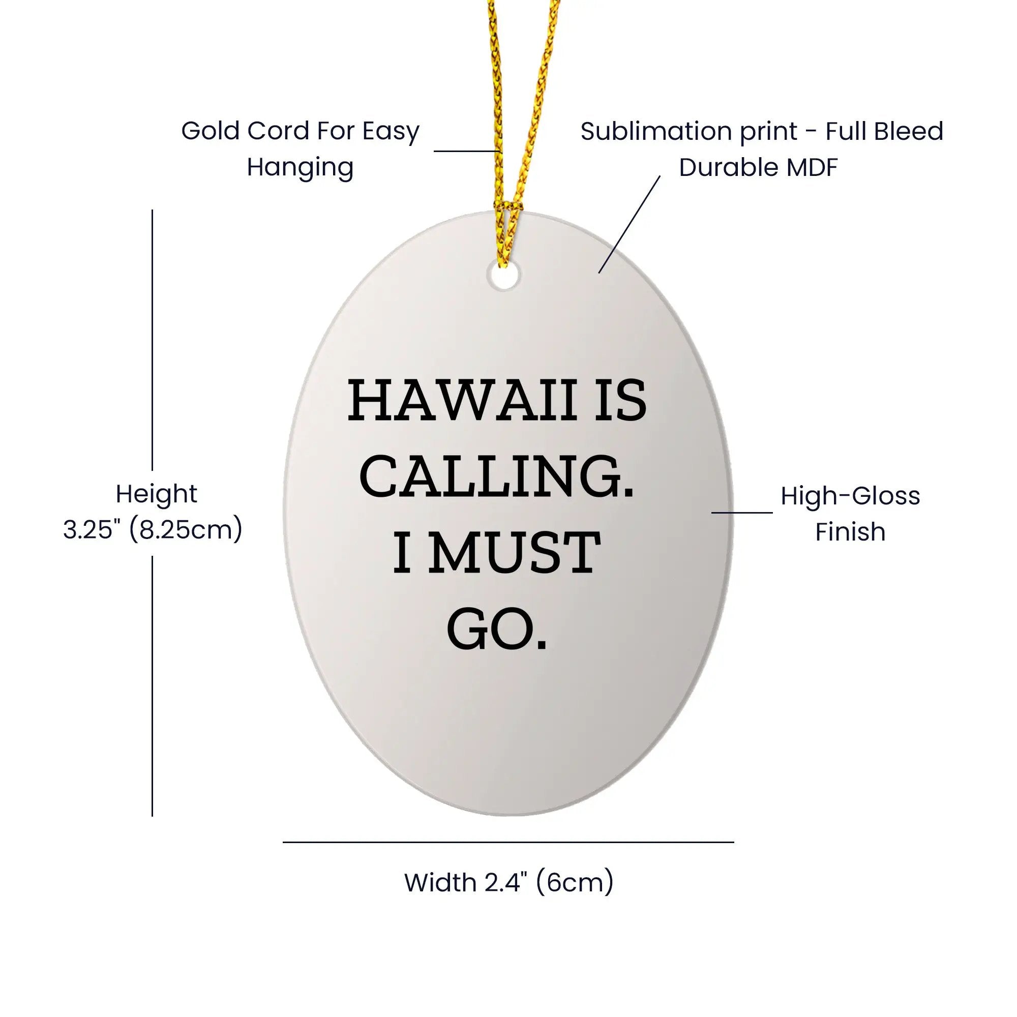 Hawaii Lovers Ornament Hawaii Is Calling I Must Go Keepsake Gift
