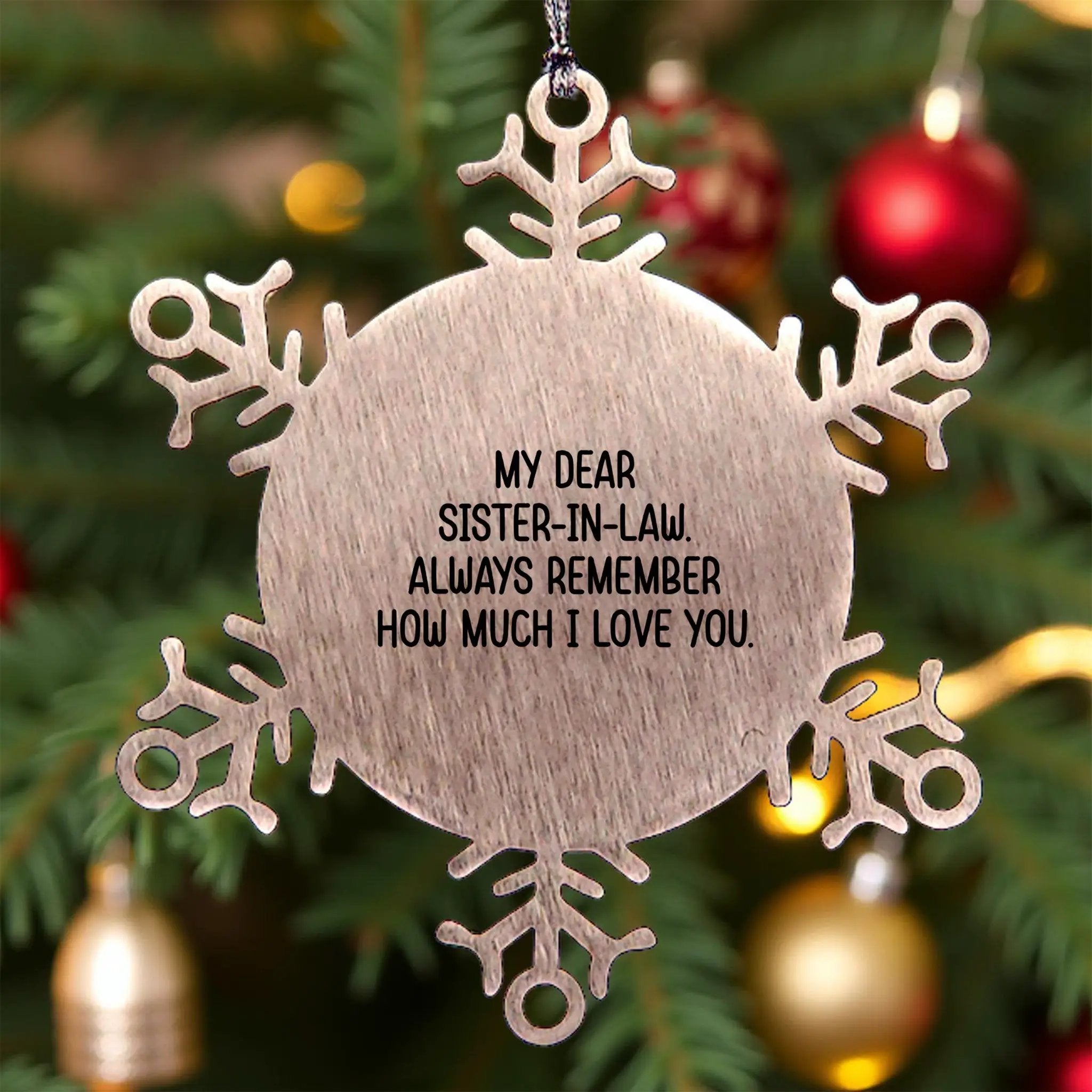 Sister-In-Law Snowflake Ornament Always Remember I Love You