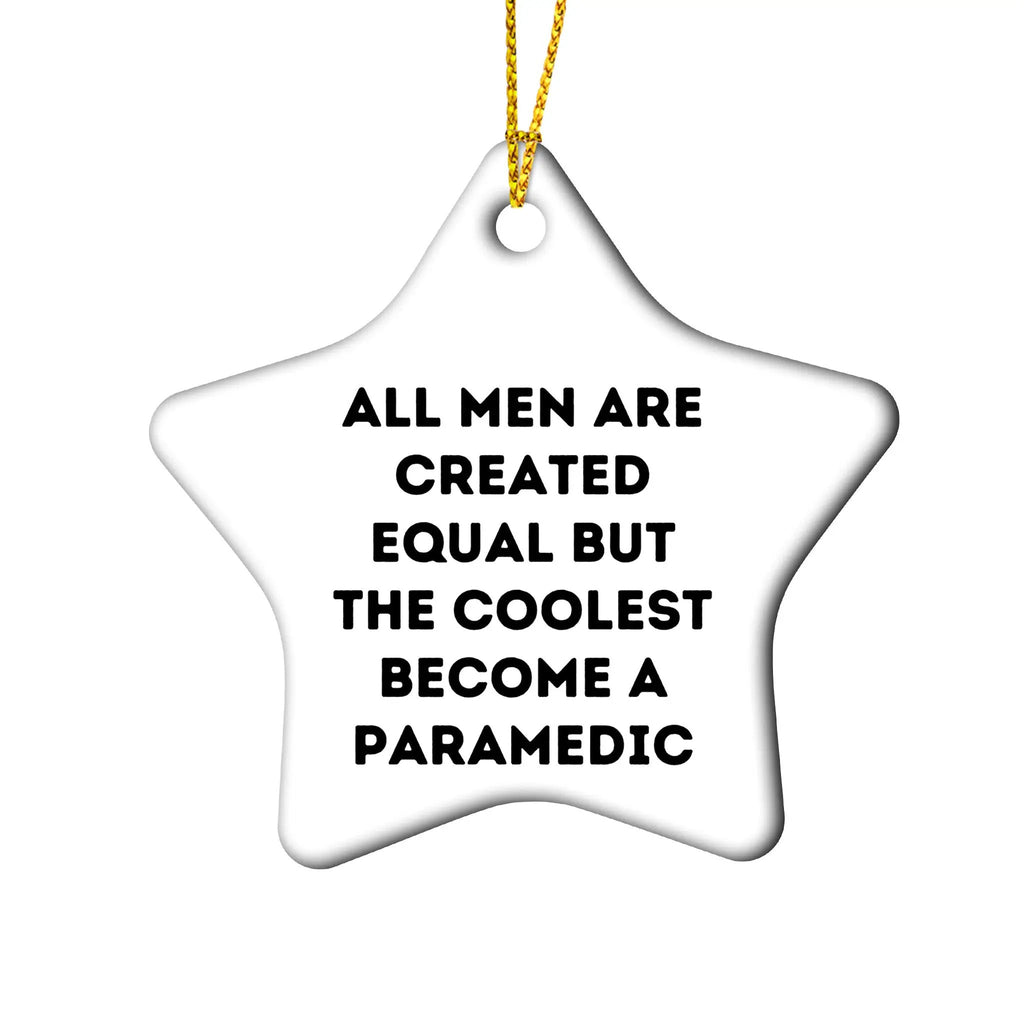Paramedic Star Ornament Funny Gift For Heroes