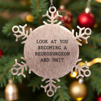 Neurosurgeon Gifts, Funny Snowflake Ornament, Christmas Unique Gifts from Friends to Neurosurgeons