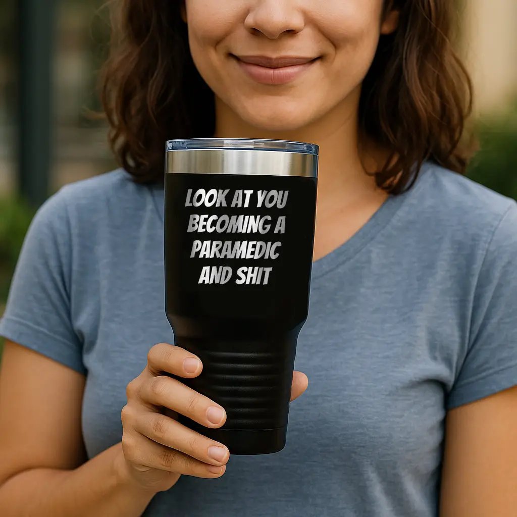 Funny Paramedic Tumbler -  Look At You Becoming A Paramedic And Shit Tumbler - Mallard Moon