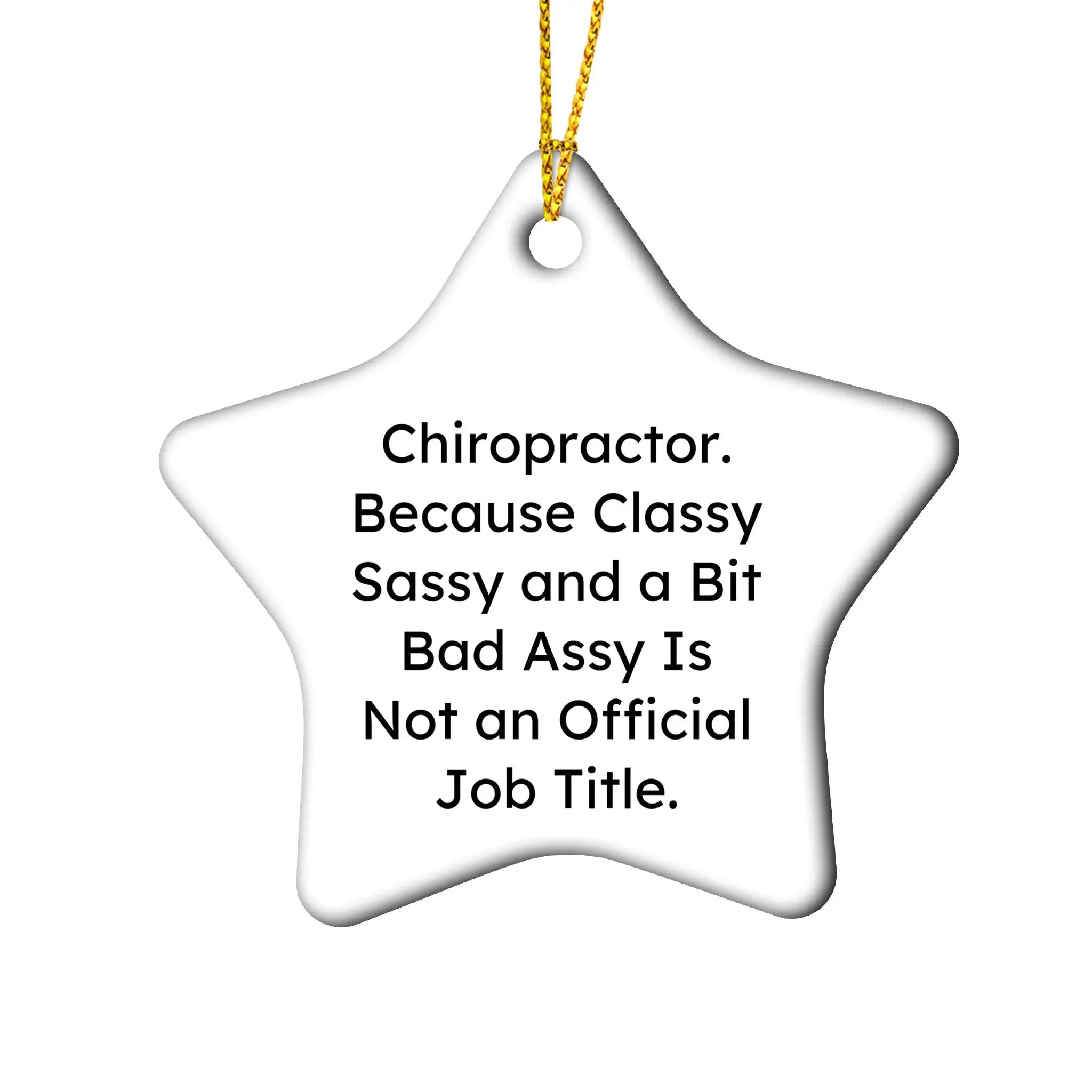 Chiropractor Ornament Classy Sassy And A Bit Bad Assy Perfect Christmas Gift