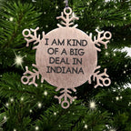 Indiana Fan Snowflake Ornament I Am Kind Of A Big Deal In Indiana Gift Idea