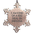 Indiana Fan Snowflake Ornament I Am Kind Of A Big Deal In Indiana Gift Idea