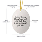 Trucker Ornament Oval Sassy, Classy and Bad Assy is Not An Official Job Title Gift For Truckers