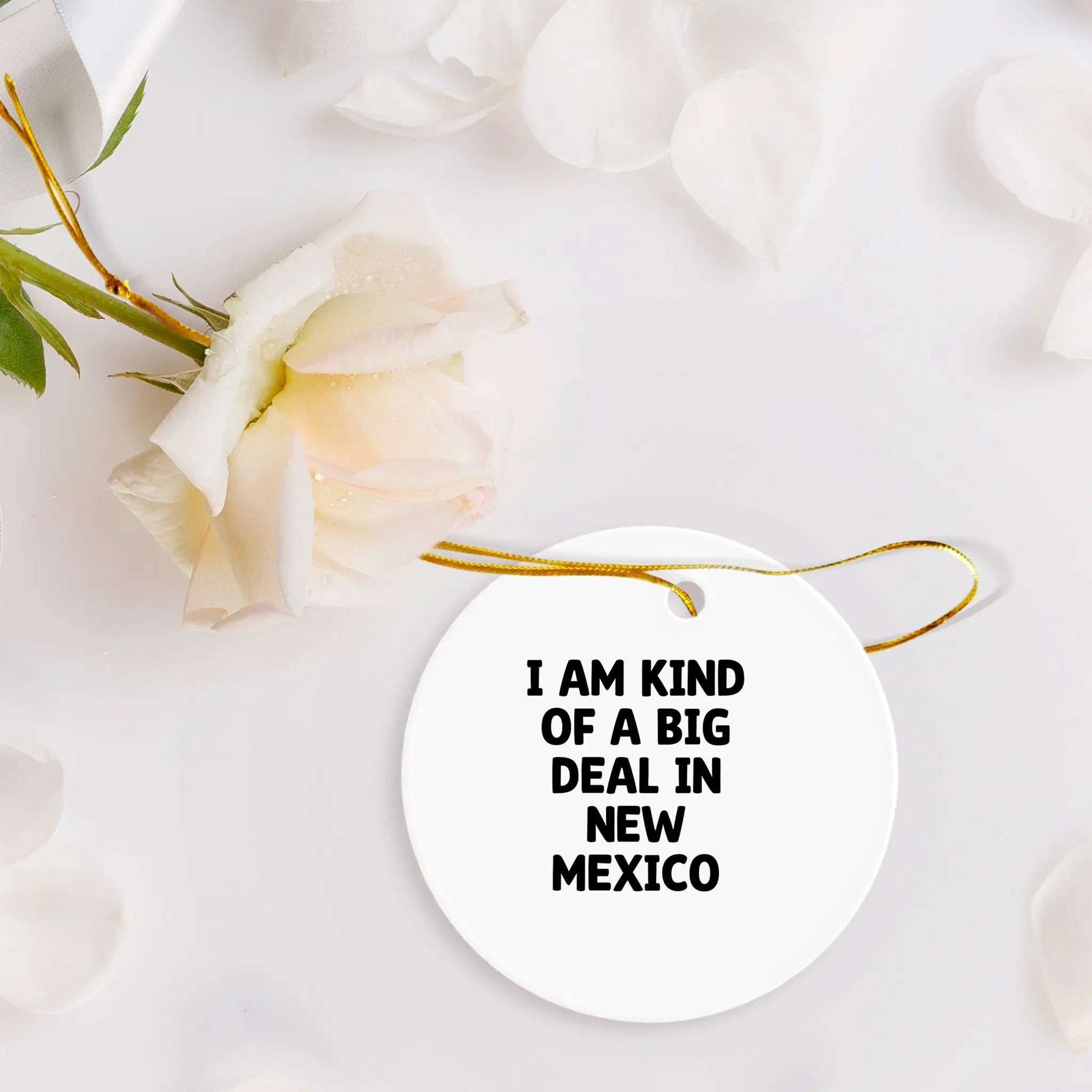 Friend Circle Ornament I Am Kind Of A Big Deal In New Mexico Keepsake