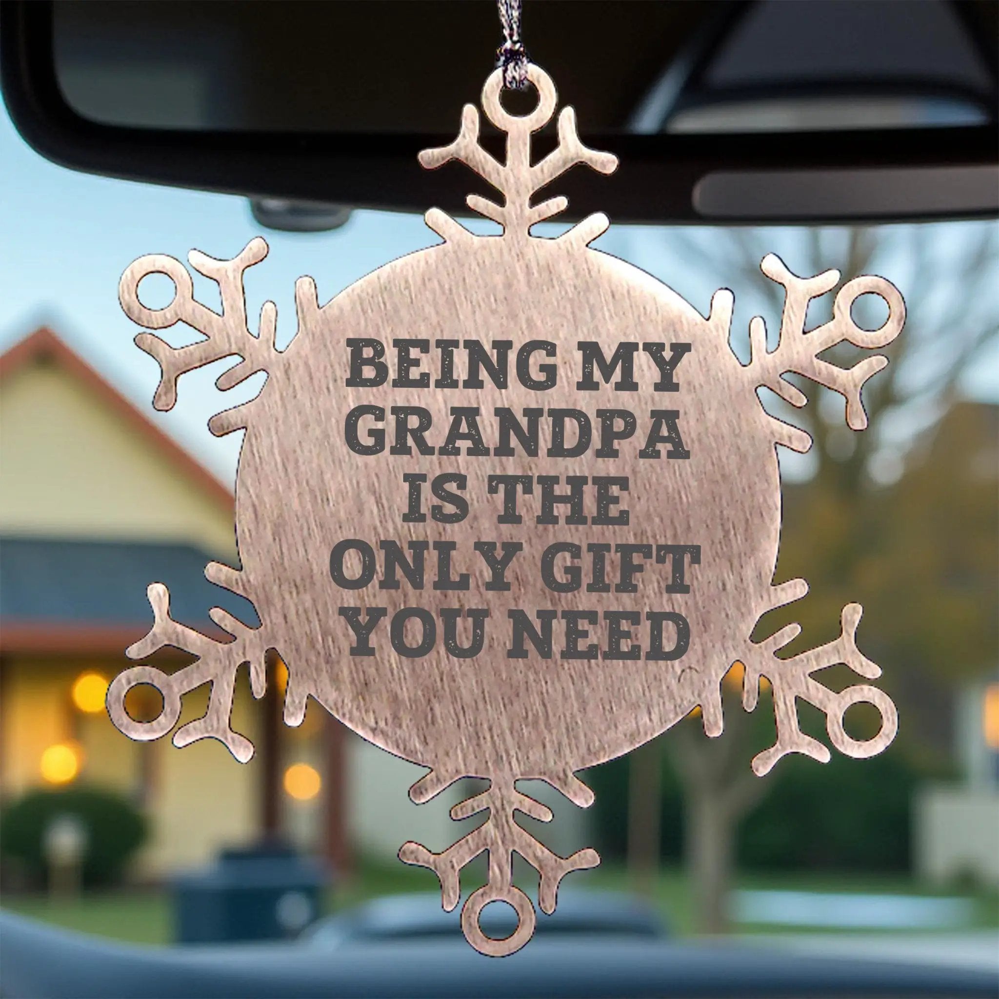 Grandpa Snowflake Ornament Being My Grandpa Is The Only Gift Holiday Gift