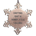 Knitting Lover Snowflake Ornament It's A Calling Gift