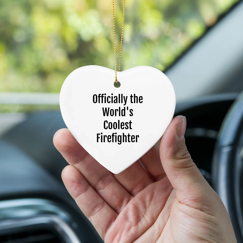Funny Firefighter Gifts from Men to Firefighter Friends - Officially The World's Coolest Firefighter Heart Ornament Christmas Unique Gifts