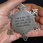 CPA Snowflake Ornament I Am A CPA Never Wrong Ideal Gift