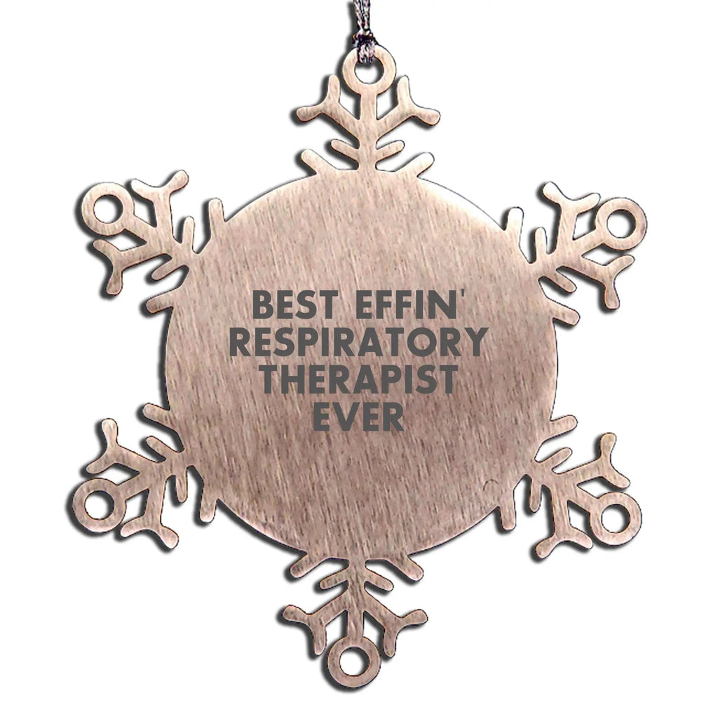 Respiratory Therapist Snowflake Ornament Best Effin' Respiratory Therapist Gift