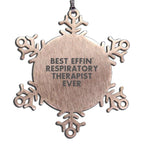 Respiratory Therapist Snowflake Ornament Best Effin' Respiratory Therapist Gift