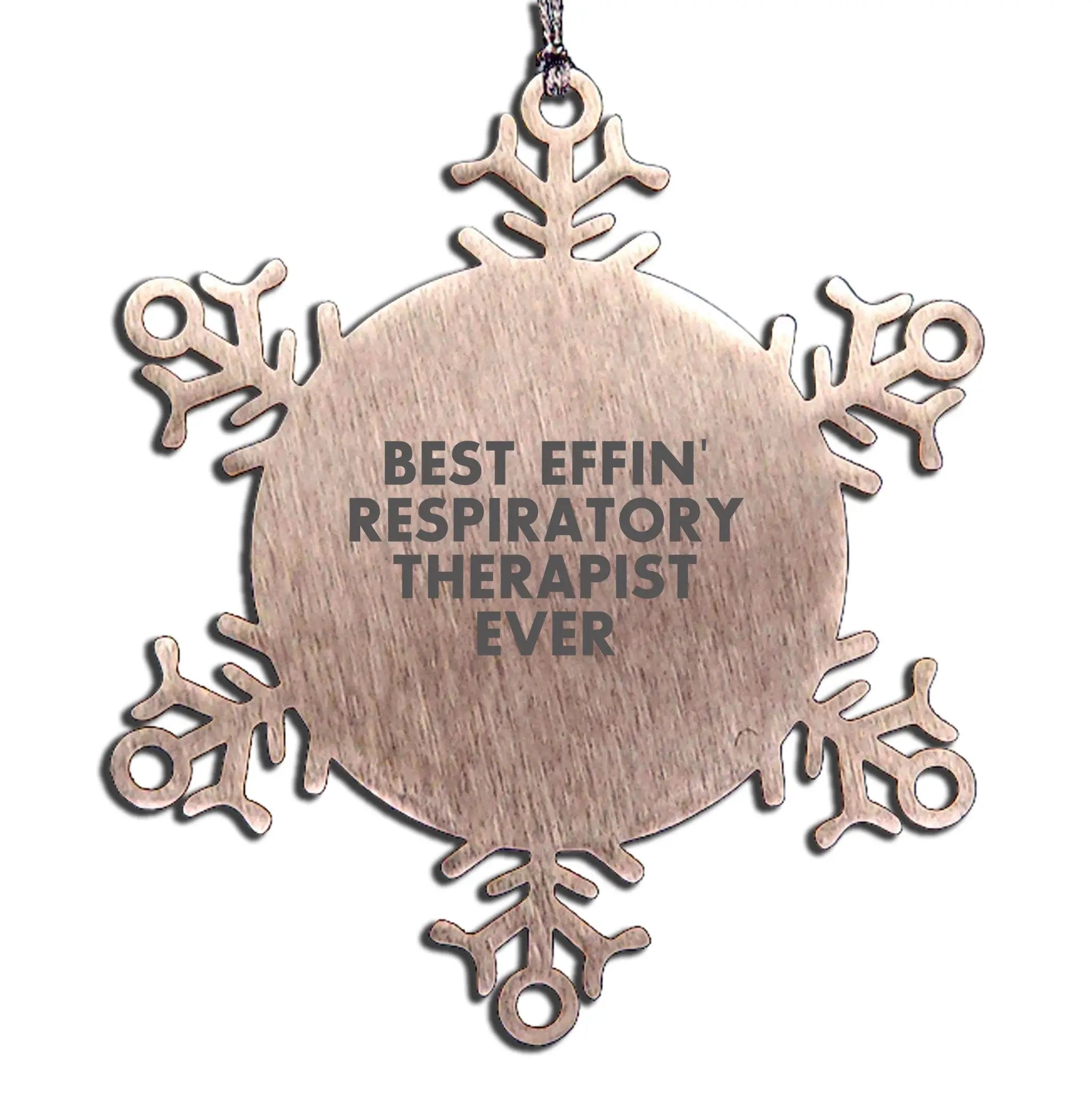 Respiratory Therapist Snowflake Ornament Best Effin' Respiratory Therapist Gift