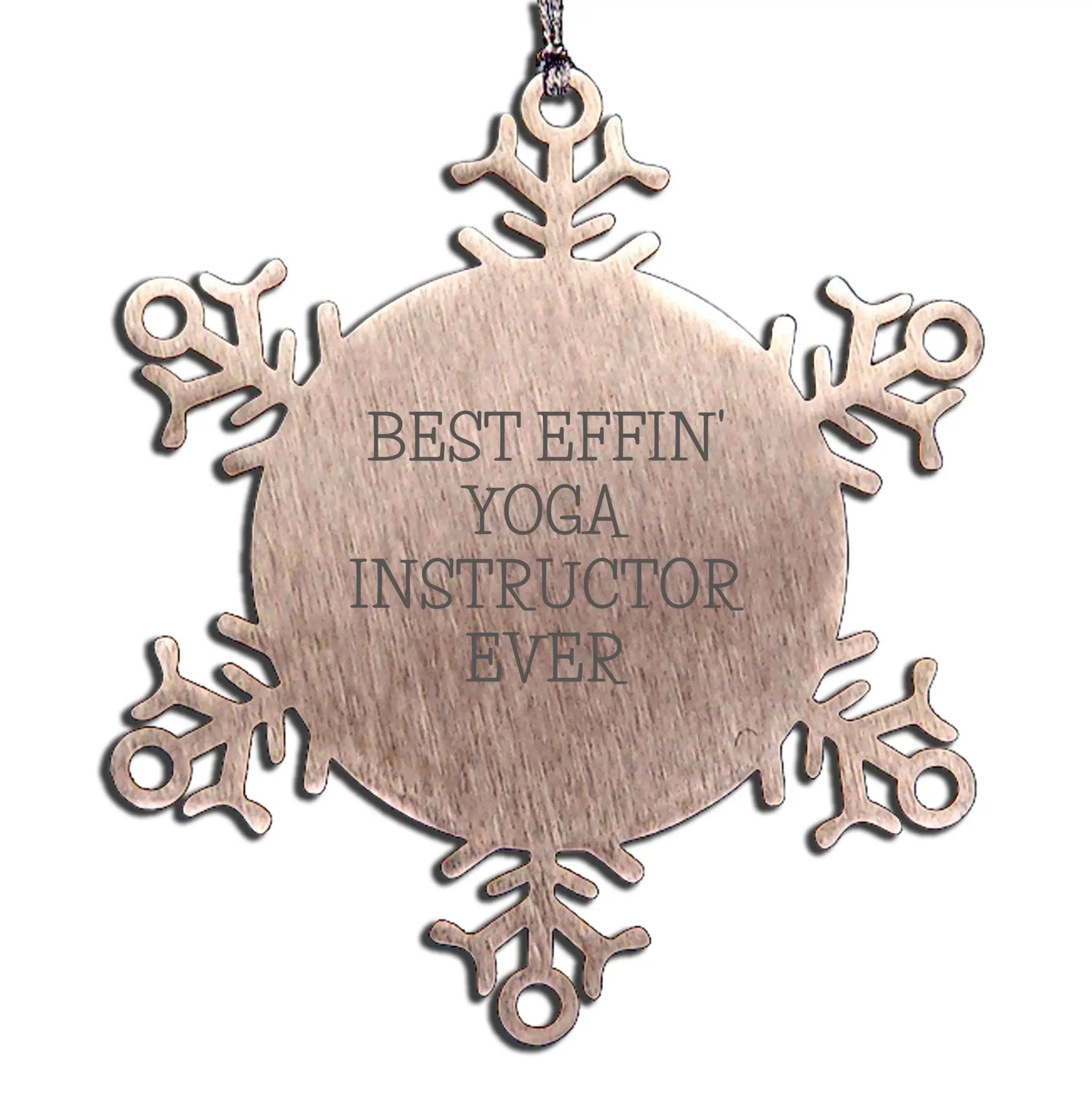 Yoga Instructor Snowflake Ornament Best Effin' Yoga Instructor Ever Gift Idea