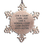 Court Clerk Snowflake Ornament Just Like A Normal Clerk Except Much Hotter Gift