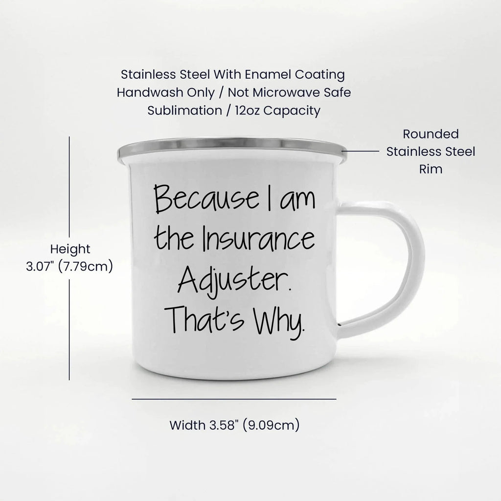 Insurance Adjuster Gifts, Funny Quote, 12 oz Stainless Steel Camping Mug for Graduation, Gifts from Family, Friends, Coworkers to Insurance Adjuster, Men, Women