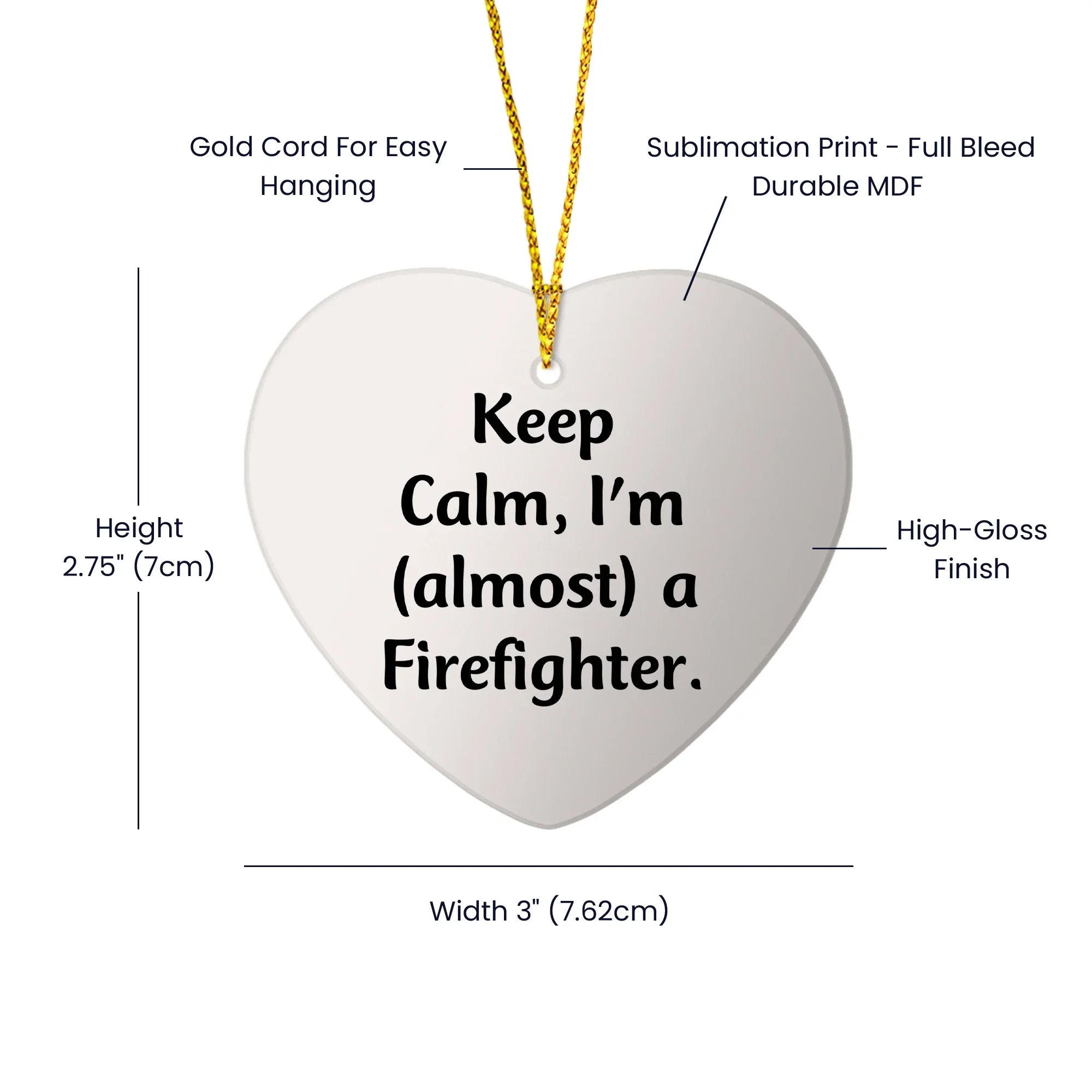 Funny Firefighter Gifts from Friends, Heart Ornament for Christmas Unique Gifts, Inspirational 'Keep Calm, I'm (almost) A Firefighter' Quote for Firefighter Men
